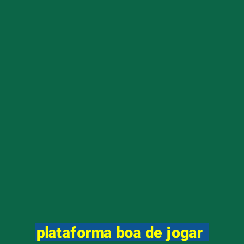 plataforma boa de jogar